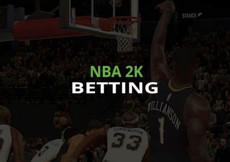 NBA 2K Betting Sites List 2024 Reviews, Odds & Bonuses.